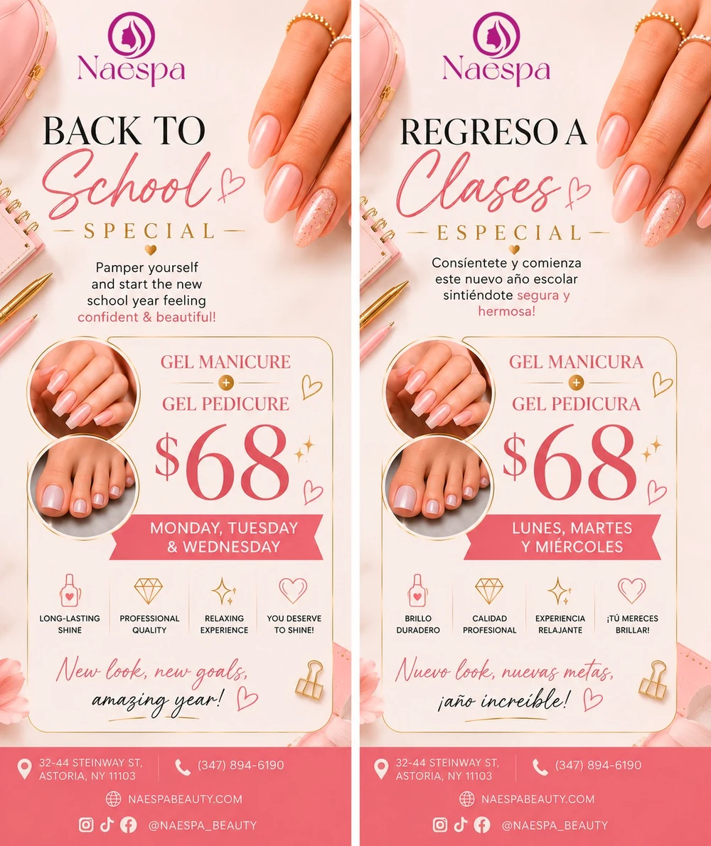 Naespa Back to School Special — Gel Manicure + Gel Pedicure $68, Monday to Wednesday. Book online.